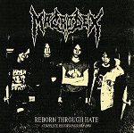 Macrodex - Reborn Though Hate – Complete Recordings 1988-1990 2xLP