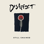 Disaffect - Still Chained CD