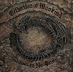 Extinction of Mankind - Slaves to No One LP