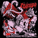 Eskupa - Esta Oscuridad No Es Mia LP